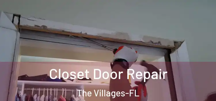  Closet Door Repair The Villages-FL