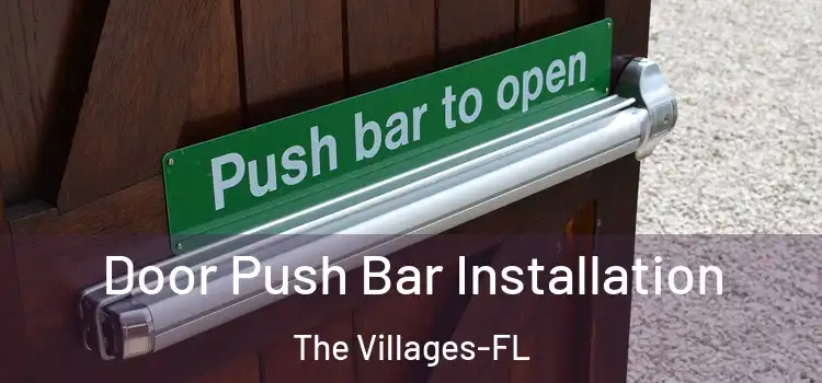 Door Push Bar Installation The Villages-FL