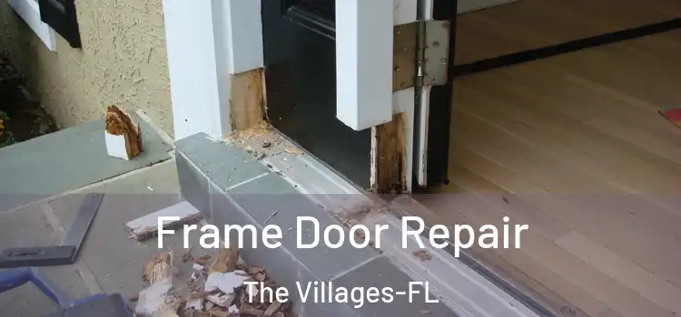  Frame Door Repair The Villages-FL